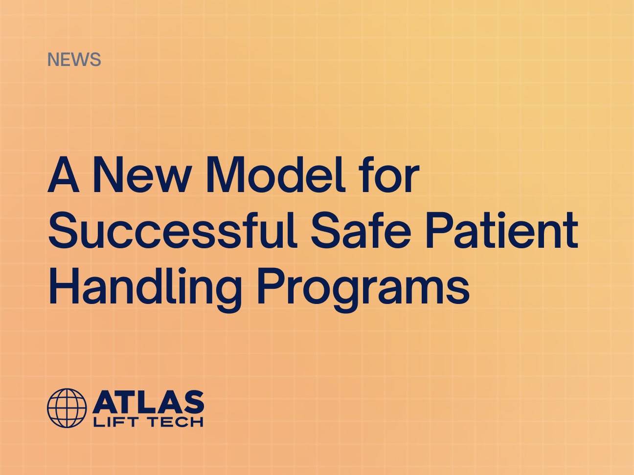 A New Model for Successful Safe Patient Handling Programs Atlas Lift Tech